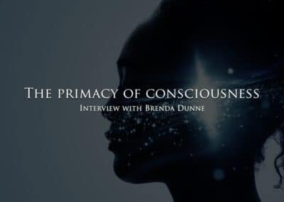 The primacy of consciousness