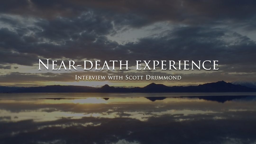 The near-death experience of Scott Drummond