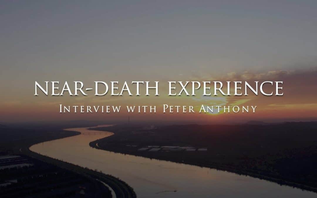 The near-death experience of Peter Anthony