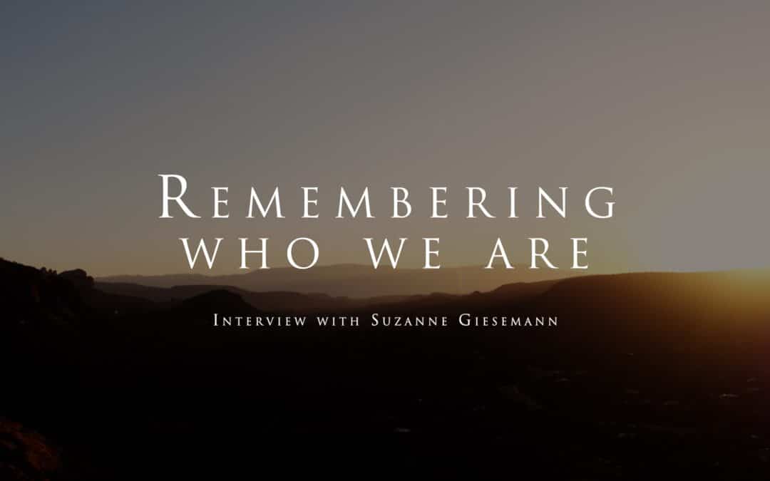Remembering who we are