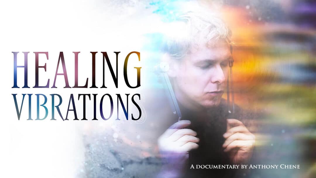 Healing Vibrations (Documentary)