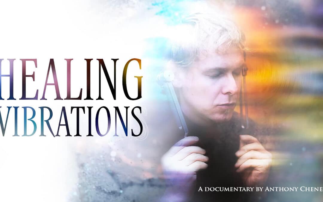 Healing Vibrations (Documentary)