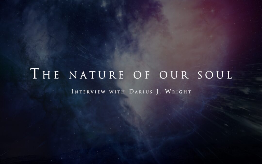 The nature of our soul